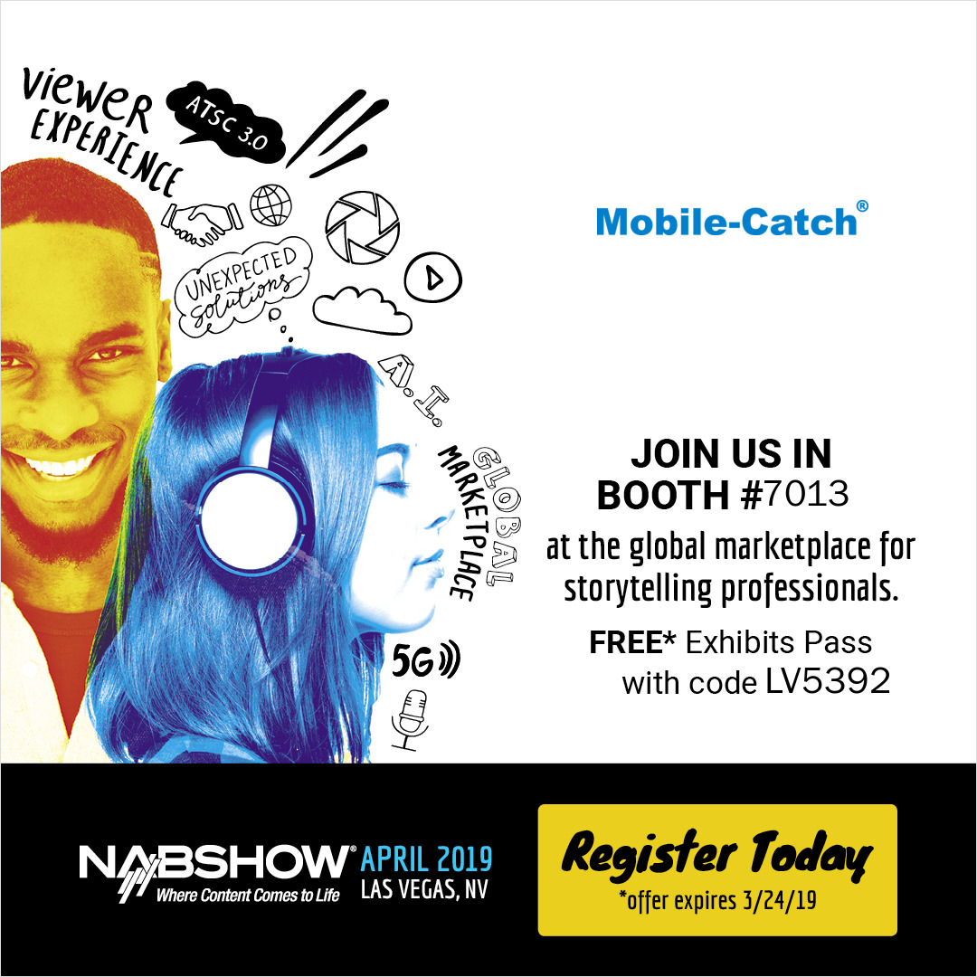 Mobile-Catch NAB Show, National Association of Broadcasters, World's Largest
